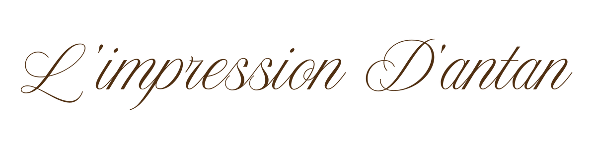 L'impression D'antan